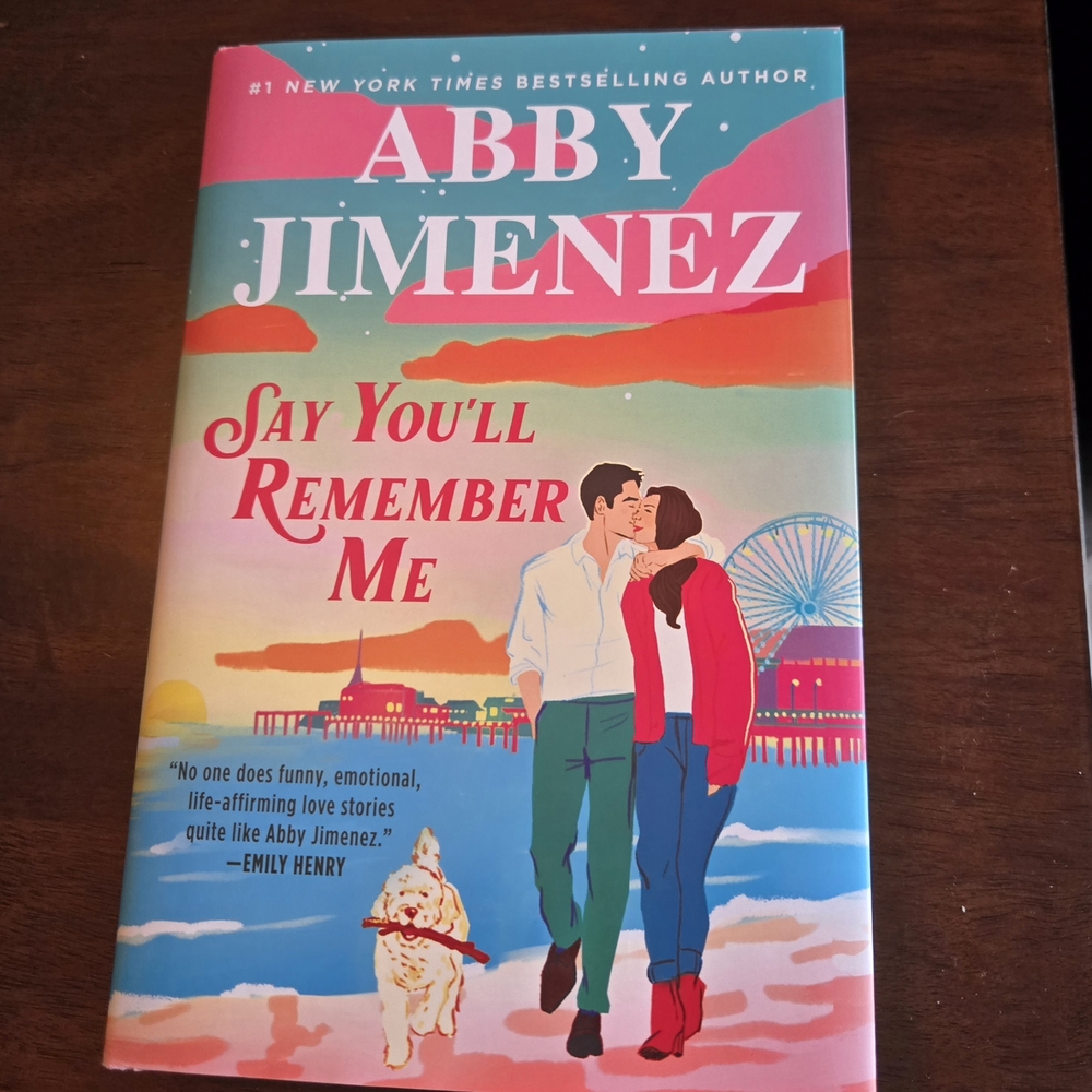 Say You'll Remember Me by Abby Jimenez
